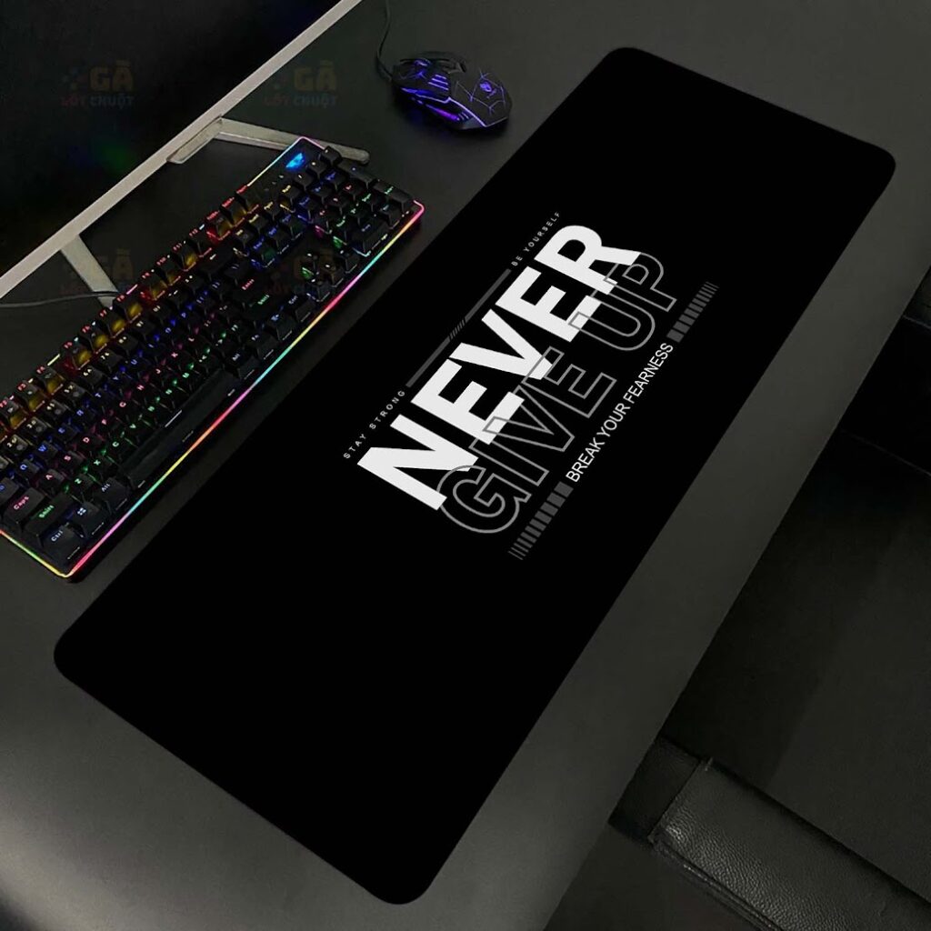 Lót chuột cỡ lớn 80x30 Never Give Up Ver 3 TRẮNG Dày 3mm